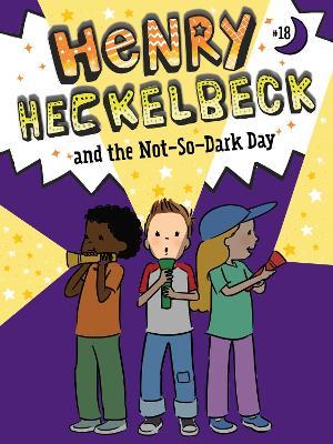 Henry Heckelbeck and the Not-So-Dark Day - Wanda Coven - cover