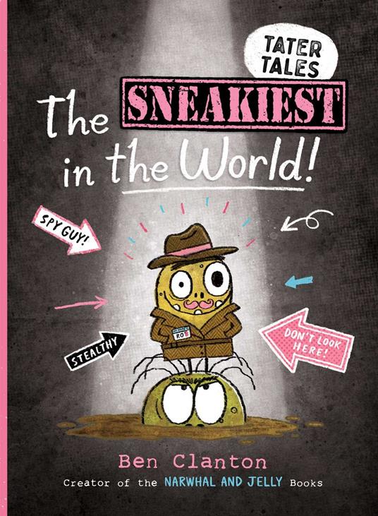 The Sneakiest in the World! - Ben Clanton - ebook