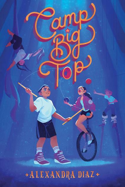 Camp Big Top - Alexandra Diaz - ebook