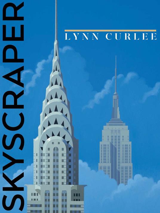 Skyscraper - Lynn Curlee - ebook