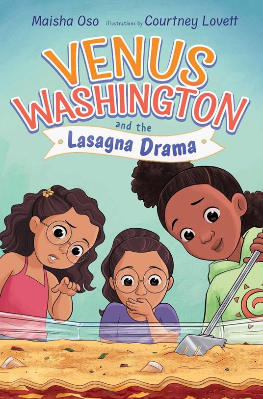 Venus Washington and the Lasagna Drama - Maisha Oso,Courtney Lovett - ebook