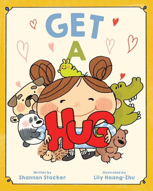 Get a Hug - Shannon Stocker,Lily Hoang-Zhu - ebook
