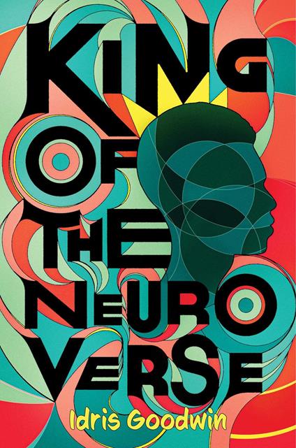 King of the Neuro Verse - Idris Goodwin - ebook