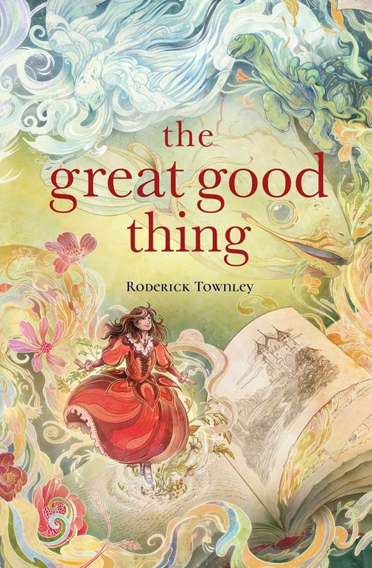 The Great Good Thing - Roderick Townley - ebook