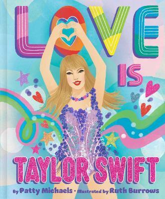 Love Is Taylor Swift - Patty Michaels - cover