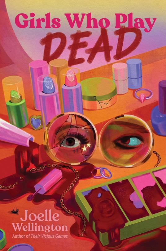 Girls Who Play Dead - Joelle Wellington - ebook
