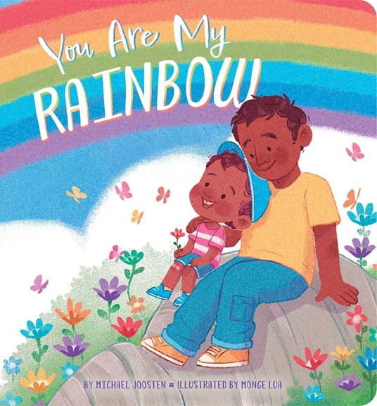 You Are My Rainbow - Michael Joosten,Monge Lua - ebook