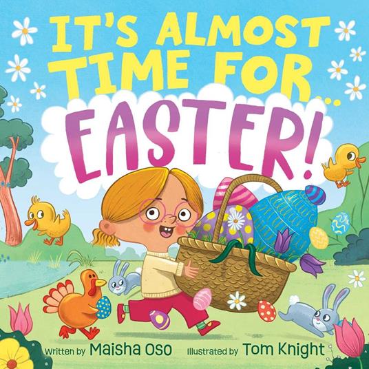 It's Almost Time for . . . Easter! - Maisha Oso,Tom Knight - ebook