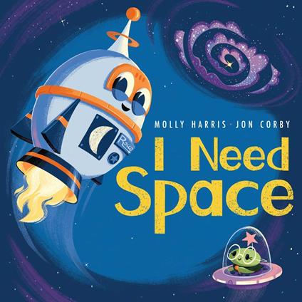 I Need Space - Molly Harris,Jon Corby - ebook