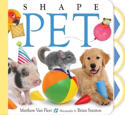 Shape Pet - Matthew Van Fleet - cover
