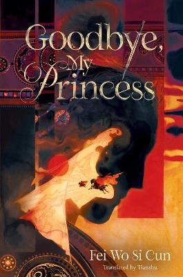 Goodbye, My Princess - Fei Wo Si Cun - cover