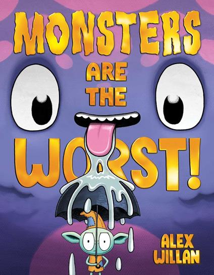 Monsters Are the Worst! - Alex Willan - ebook