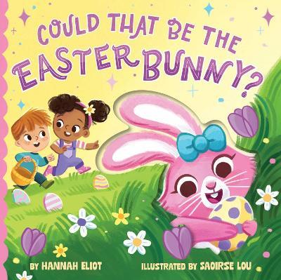 Could That Be the Easter Bunny? - Hannah Eliot - cover