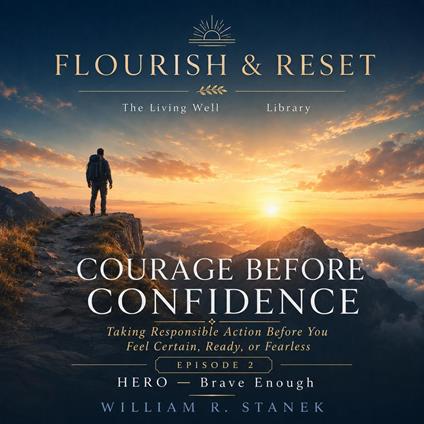 Courage Before Confidence