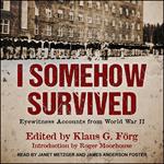 I Somehow Survived