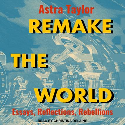 Remake the World