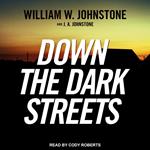 Down the Dark Streets