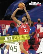 Joel Embiid: Basketball Star Shooter