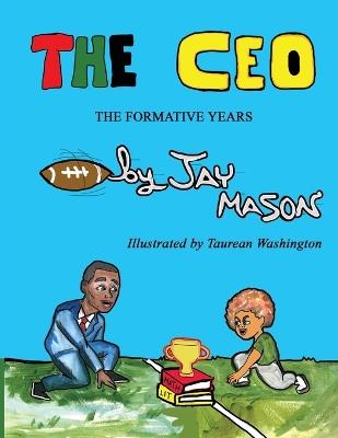 The CEO: The Formative Years - Jonathan Mason - cover