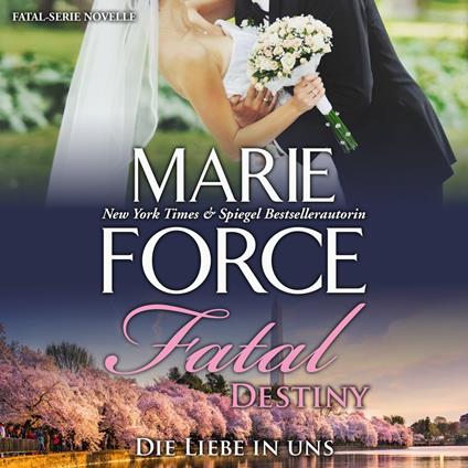 Fatal Destiny - Die Liebe in uns