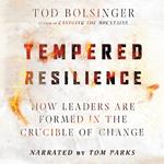 Tempered Resilience