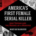 America's First Female Serial Killer
