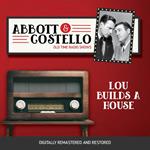 Abbott and Costello: Lou Builds a House