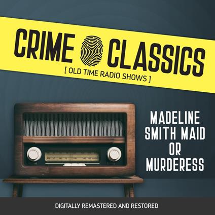 Crime Classics: Madeline Smith Maid or Murderess