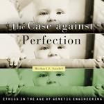 The Case Against Perfection