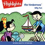 The Timbertoes: Silly Fun