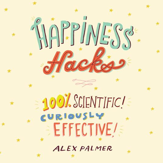 Happiness Hacks