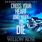 Cross Your Heart and Hope to Die