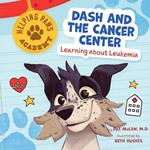 Dash and the Cancer Center