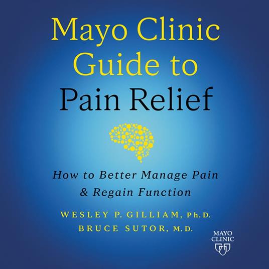 Mayo Clinic Guide to Pain Relief