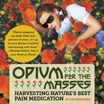 Opium for the Masses