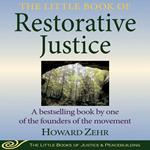 The Little Book of Restorative Justice