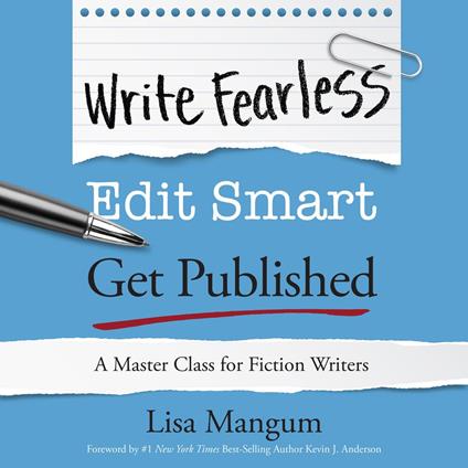 Write Fearless. Edit Smart. Get Published.