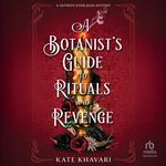A Botanist's Guide to Rituals and Revenge