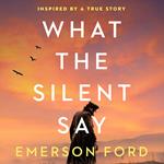 What the Silent Say