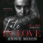Late in Love