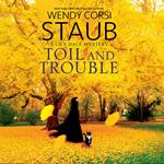 Toil and Trouble