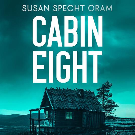 Cabin Eight