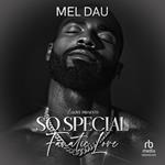 So Special: Fanatic Love
