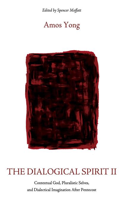 The Dialogical Spirit II