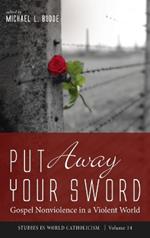 Put Away Your Sword