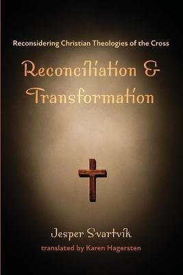 Reconciliation and Transformation - Jesper Svartvik - cover