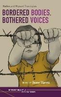 Bordered Bodies, Bothered Voices: Native and Migrant Theologies - Jione Havea - cover
