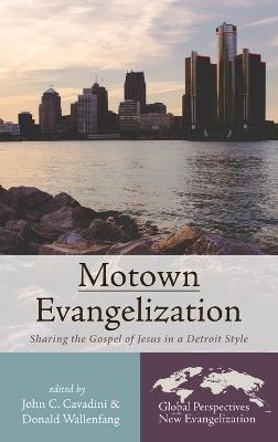 Motown Evangelization: Sharing the Gospel of Jesus in a Detroit Style - cover