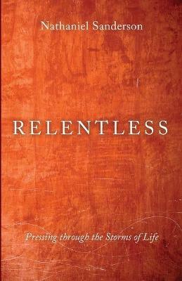 Relentless - Nathaniel Sanderson - cover
