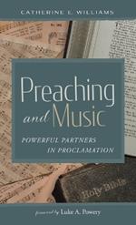 Preaching and Music: Powerful Partners in Proclamation